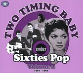 Two Timing Baby: Sixties Pop, Vol. 2 1961-1962