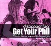 Sonia Disappear Fear - Get Your Phil (CD)