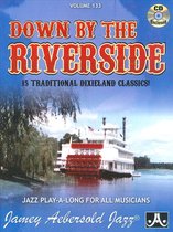 Down By the Riverside: 15 Traditional Dixieland Classics!