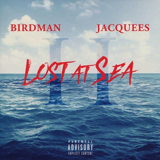 Lost At Sea 2 - Jacquees Birdman