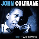 Blue Trane Coming