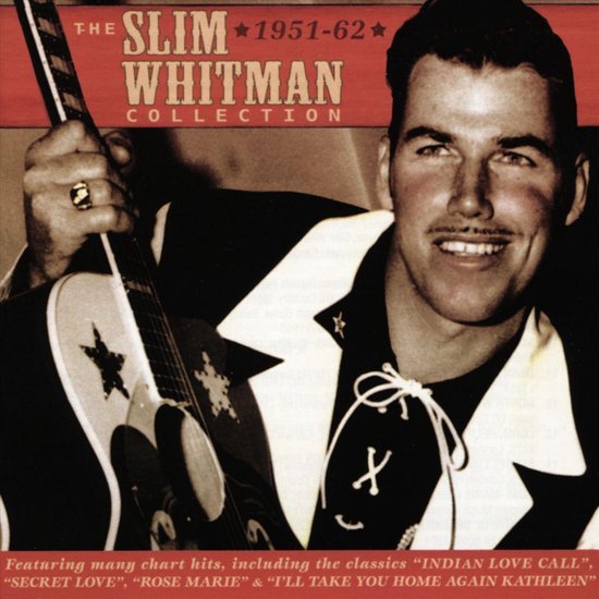 The Slim Whitman Collection 1951-62