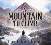 Churchmen - A Mountain To Climb (CD)