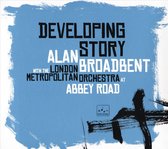 Alan Broadbent With The London Metropolitan Orchestra - Developing Story (CD)