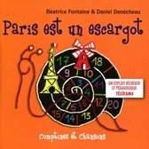 Beatrice Fontaine & Daniel Denecheau - Paris Est Un Escargot (Comptines Et Chansons) (CD)