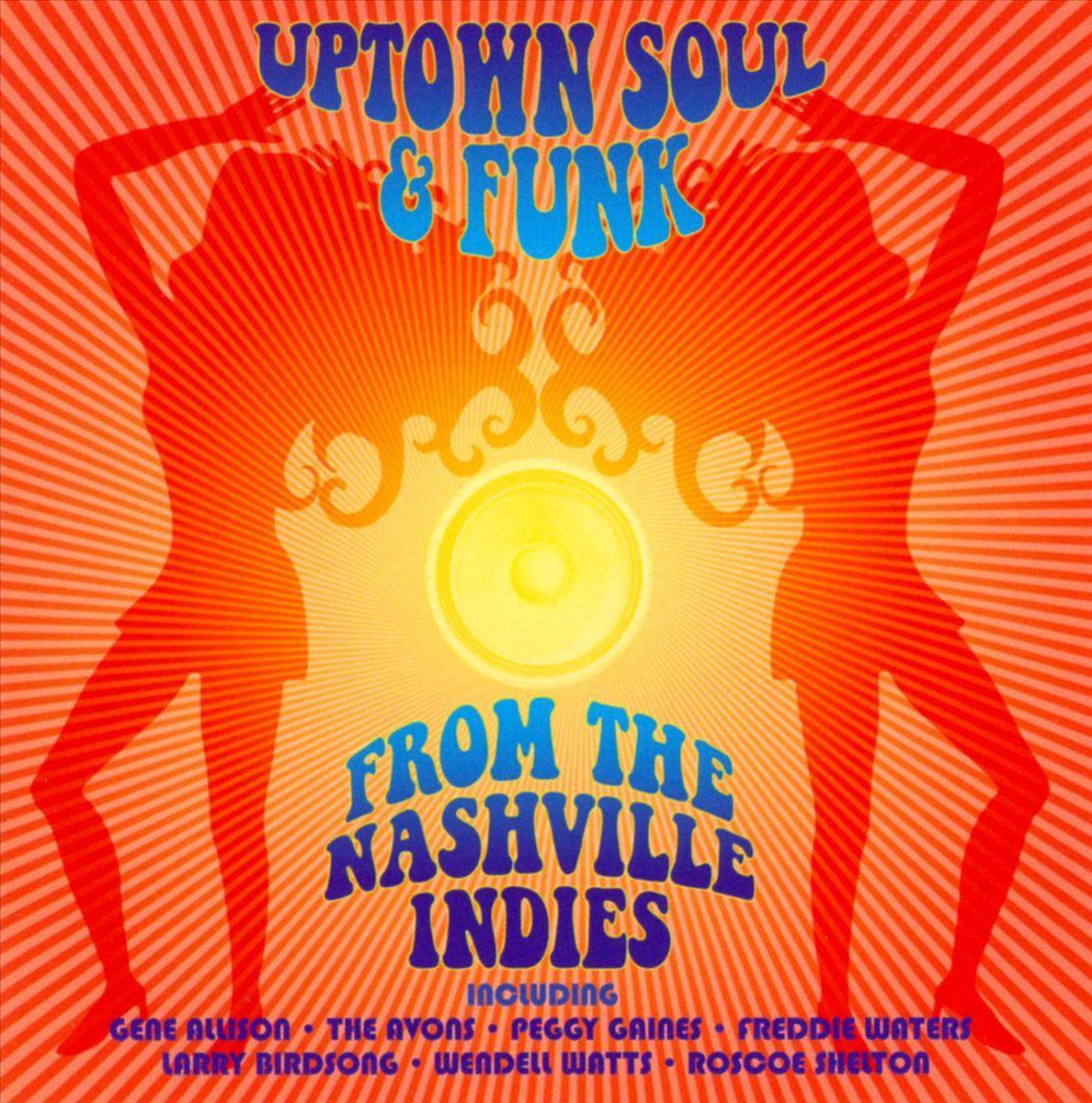 Uptown Soul & Funk From The Nashville Indies