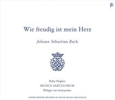 Musica Saeculorum Hughes - Wie Freudig Ist Mein Herz (CD)