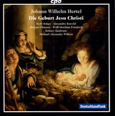 Johann Wilhelm Hertel: Die Geburt Jesu Christ