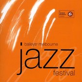 Bailey's Melbourne: Jazz Fest 2001