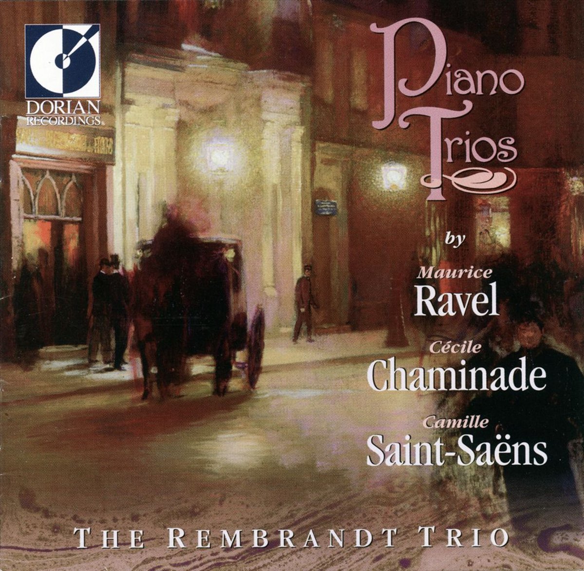 Ravel, Chaminade & Saint-Saens: Piano Trios