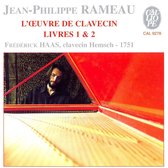 Rameau: L'Oeuvre de Clavecin Livres 1 & 2 / Frederic Haas