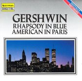 Gershwin: Rhapsody in Blue; An American in Paris; Lullaby for Strings