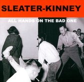 Sleater-Kinney - All Hands On The Bad One (CD)