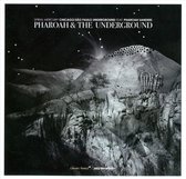 Pharoah & the Underground