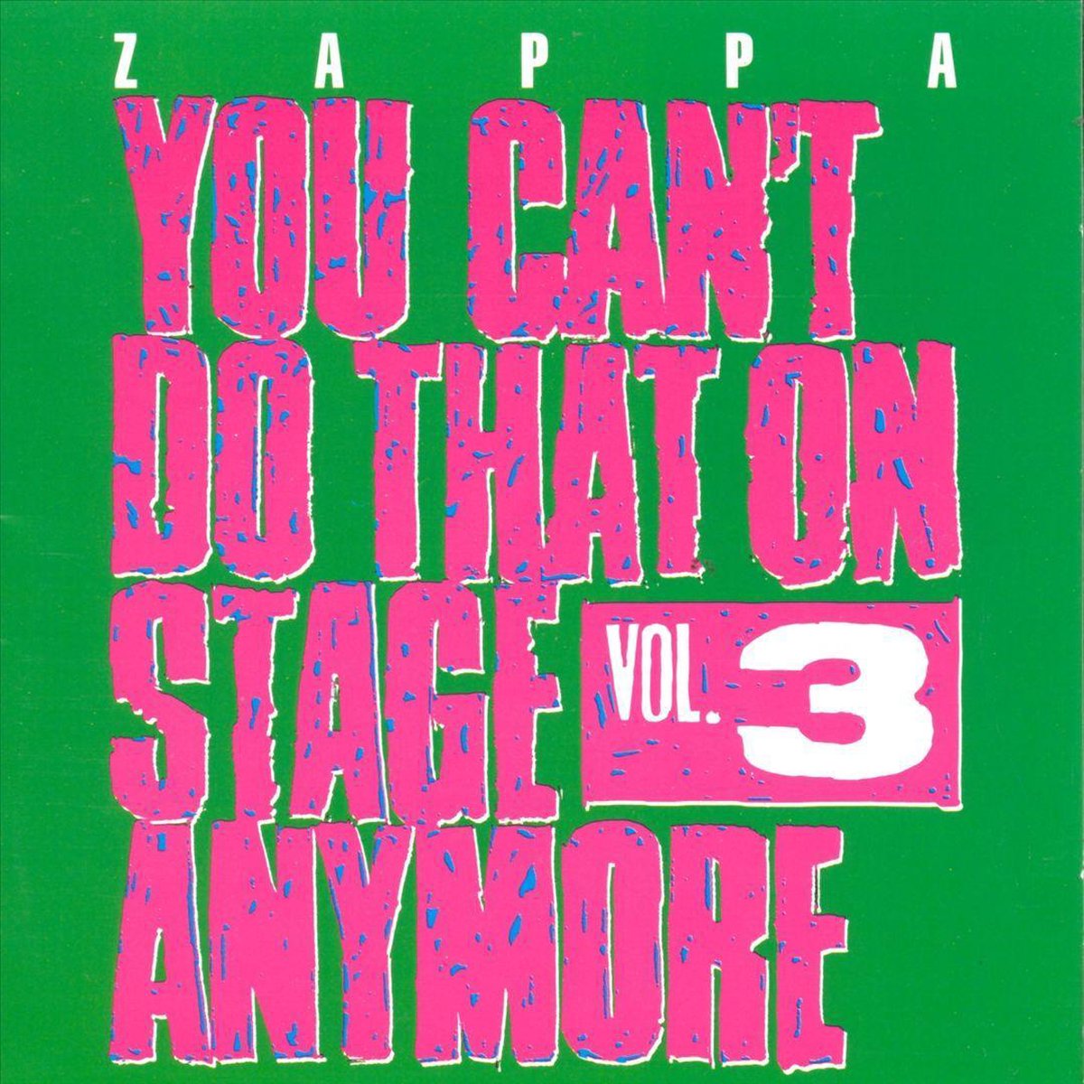 You Can't Do That On Stage...Vol. 3