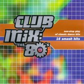 Club Mix: The 80's