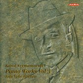 Karol Szymanowski: Piano Works