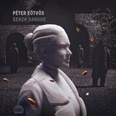 Hungarian National Philharmonic Orchestra, Péter Eötvös - Eötvös: Senza Sangue (CD)