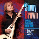 Taking The Blues Back Home - Savoy Brown In America
