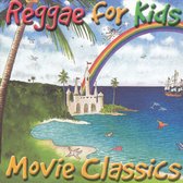 Reggae for Kids: Movie Classics