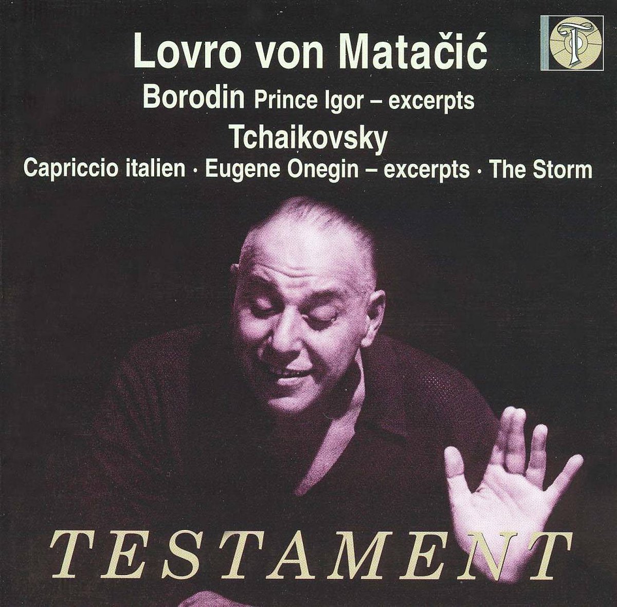 Borodin: Prince Igor (excerpts); Tchaikovsky: Eugene Onegin (excerpts)