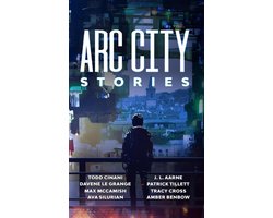 Arc City Stories: A Cyberpunk Anthology