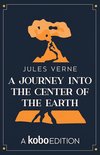 The Works of Jules Verne presented by Kobo Editions - A Journey into the Center of the Earth