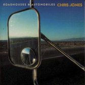 Chris Jones - Roadhouses & Automobiles (CD)