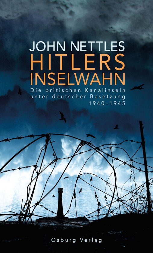 Hitlers Inselwahn. Die britischen Kanalinseln unter deutsche ... - cover
