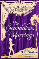 The Dukes and Desires Series - The Scandalous Marriage