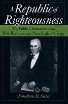 Religion in America - Republic of Righteousness