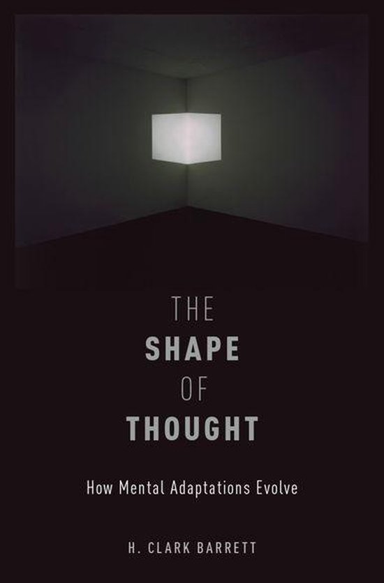 Evolution and Cognition - The Shape of Thought