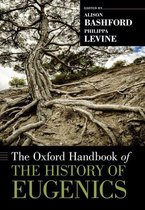 Oxford Handbooks - The Oxford Handbook of the History of Eugenics