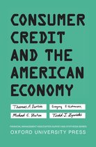 Financial Management Association Survey and Synthesis - Consumer Credit and the American Economy