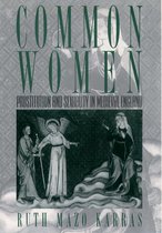 Studies in the History of Sexuality - Common Women
