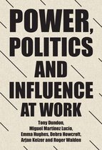 Manchester University Press - Power, politics and influence at work