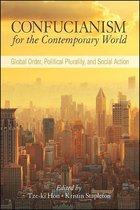 SUNY series in Chinese Philosophy and Culture - Confucianism for the Contemporary World