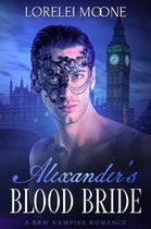 Alexander's Blood Bride: A BBW Vampire Romance