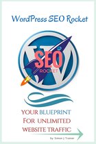 WordPress SEO Rocket: Your blueprint for unlimited website traffic
