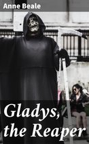 Gladys, the Reaper