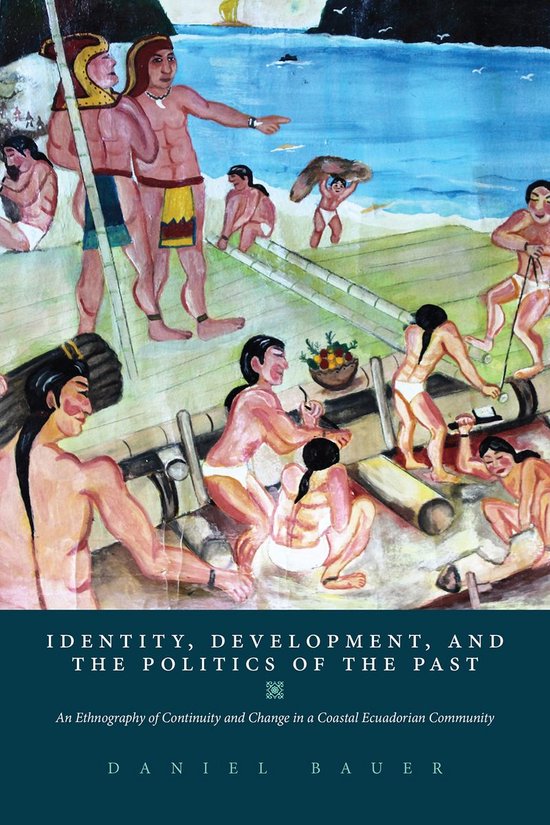 Identity, Development, and the Politics of the Past - cover