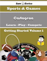 A Beginners Guide to Cartagena (Volume 1)