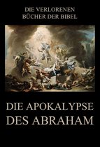 Die verlorenen Bücher der Bibel (Digital) 5 - Die Apokalypse des Abraham