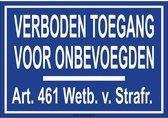 Bordje - Verboden toegang - Art. 461 + dubbelzijdig tape (10 rondjes los meegeleverd)