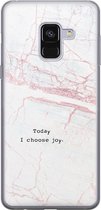 Samsung Galaxy A8 2018 hoesje siliconen - Today I choose joy - Soft Case Telefoonhoesje - Tekst - Grijs