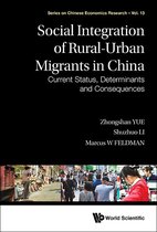 Series On Chinese Economics Research 13 - Social Integration Of Rural-urban Migrants In China: Current Status, Determinants And Consequences