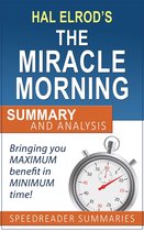 Boek cover A Quick and Simple Summary and Analysis of The Miracle Morning by Hal Elrod van Speedreader Summaries