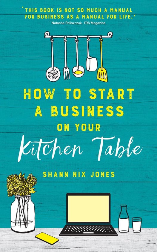 How to Start a Business on Your Kitchen Table - cover