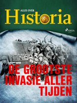 De keerpunten van de geschiedenis 13 - De grootste invasie aller tijden