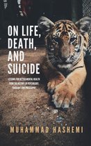 On Life, Death, and Suicide